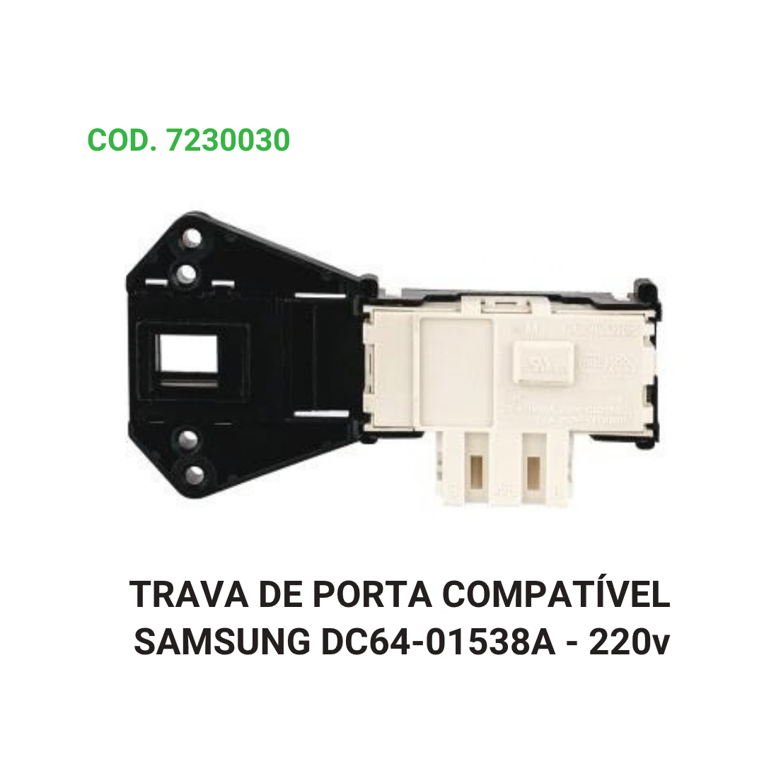 TRAVA DE PORTA COMPATÍVEL SAMSUNG DC64-01538A - 220v