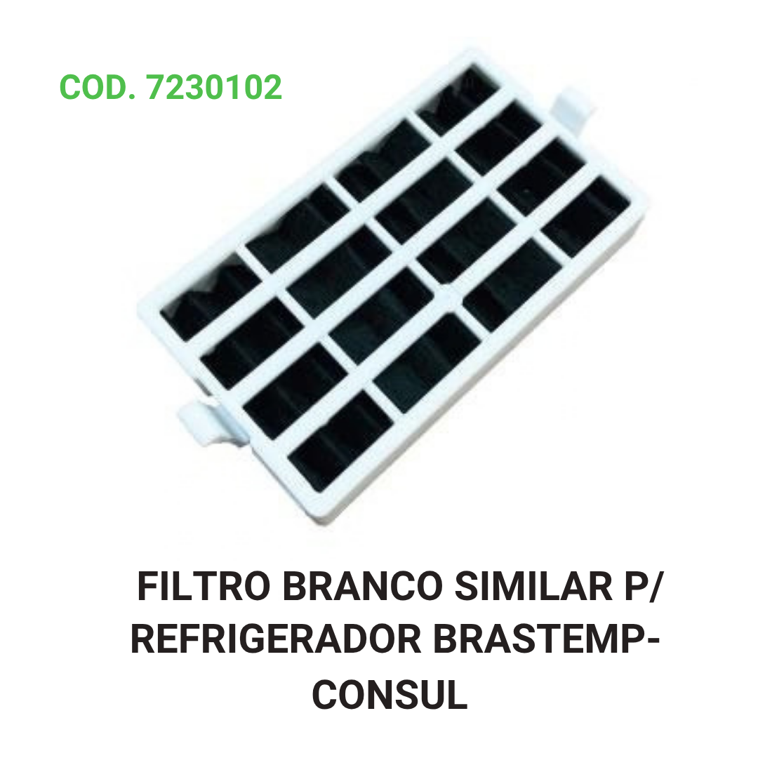 FILTRO BRANCO SIMILAR P/ REFRIGERADOR BRASTEMP- CONSUL